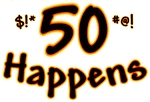 50 happens